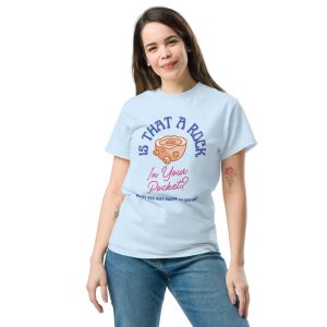T-Shirt - Is That a Rock in Your Pocket (Unisex classic tee)